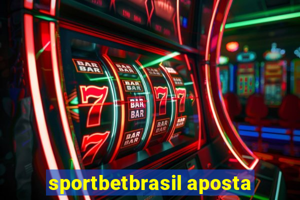 sportbetbrasil aposta